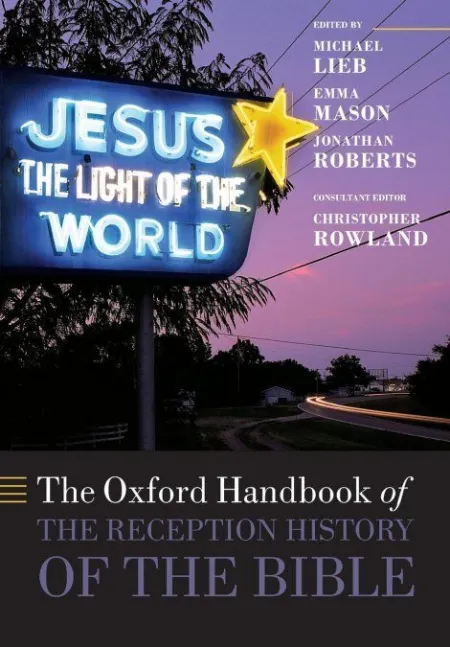The Oxford Handbook Of The Reception History Of The Bible