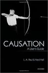 CAUSATION: A USER'S GUIDE