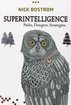 SUPERINTELLIGENCE: PATHS, DANGERS, STRATEGIES