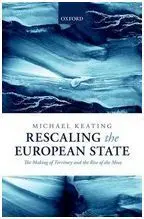 Rescaling The European State. The Making Of Territory And The Rise Of The Meso