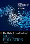 THE OXFORD HANDBOOK OF MUSIC EDUCATION: V. 1