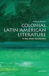 COLONIAL LATIN AMERICAN LITERATURE