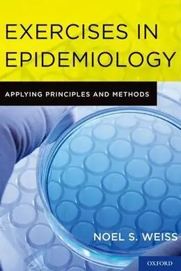 Exercises In Epidemiology. Applying Principles And Methods
