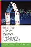 Hedge Fund. Structure, Regulation, & Performance Around The World