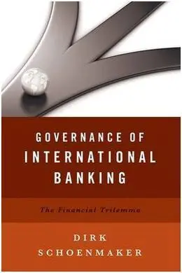 Governance Of International Banking: The Financial Trilemma