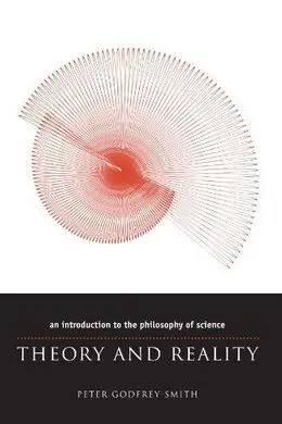 Theory And Reality - An Introduction To The Philosophy Of Science