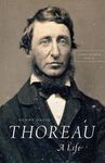 HENRY DAVID THOREAU: A LIFE