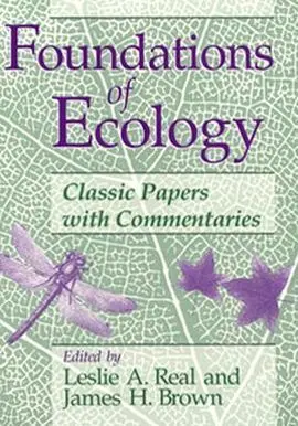 Foundations Of Ecology: Classic Papers With Commentaries