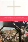 THE CROSSES OF AUSCHWITZ : NATIONALISM AND RELIGION IN POST:COMMUNIST POLAND