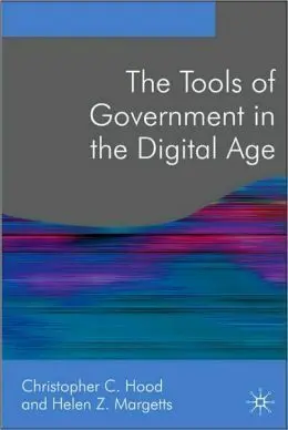 The Tools Of Government In The Digital Age