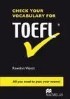 Check Your Vocabulary For Toefl: All You Need To Pass Your Exams