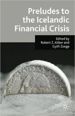 Preludes To The Icelandic Financial Crisis