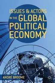 Issues & Actors In The Global Political Economy