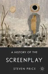 A History Of The Screenplay