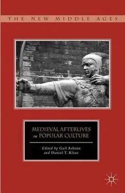 Medieval Afterlives In Popular Culture