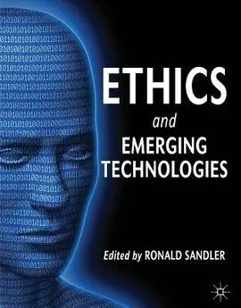 Etihics And Emerging Technologies
