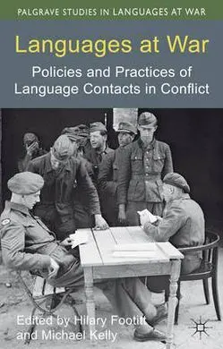 Languages At War: Policies And Practices Of Language Contacts In Conflict