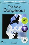 MACMILLAN SCIENCE READERS - MOST DANGEROUS - PRIMARY 6