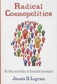 Radical Cosmopolitics