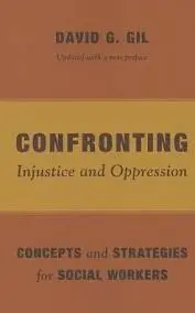 Confronting Injustice And Oppression