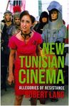 NEW TUNISIAN CINEMA. ALLEGORIES OF RESISTANCE