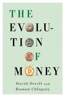The Evolution Of Money