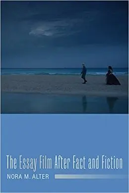 The Essay Film After Fact And Fiction