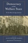 DEMOCRACY AND THE WELFARE. THE TWO WEST IN THE AGE OF AUSTERITY