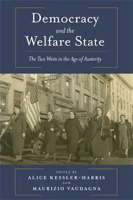 Democracy And The Welfare. The Two West In The Age Of Austerity