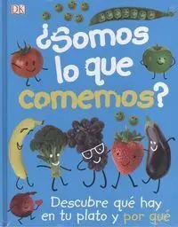 ¿Somos lo que Comemos?