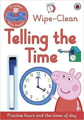 Peppa Pig: Wipe-Clean Telling The Time