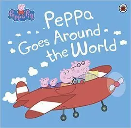 Peppa Pig: Peppa Goes Around The World