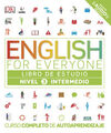 ENGLISH FOR EVERYONE (ED. EN ESPAÑOL) NIVEL INTERMEDIO - LIBRO DE ESTUDIO