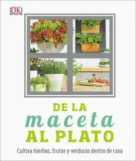 De la Maceta Al Plato