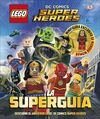 LEGO DC COMICS SUPER HÉROES LA SUPERGUÍA