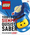 LEGO TODO LO QUE SIEMPRE QUISITE SABER