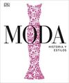 MODA. HISTORIA Y ESTILOS