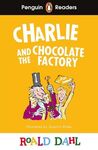 CHARLIE AND THE CHOCOLATE FACTORY. PENGUIN READERS LEVEL 3