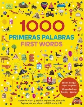 1000 Primeras Palabras / 1000 First Words: Aprende Vocabulario en Inglés y Español