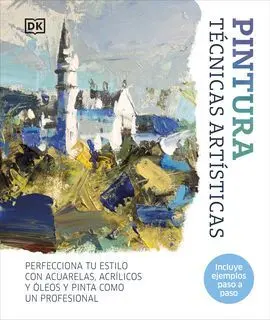 Pintura. técnicas Artísticas Nueva Edició