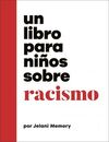 UN LIBRO PARA NIÑOS SOBRE RACISMO