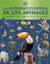 LA SUPERENCICLOPEDIA DE LOS ANIMALES