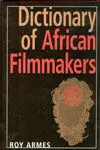 Dictionary Of African Filmmakers