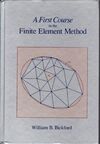 A FIRST COURSE IN THE FINITE ELMT METHOD
