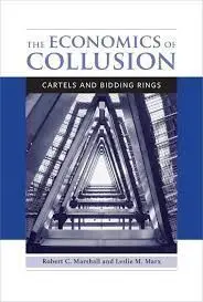 The Economics Of Collusion Cartels And Bidding Rings