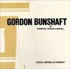 GORDON BUNSHAFT OF SKIDMORE, OWINGS & MERRILL (ARCHITECTURAL HISTORY FOUNDATION BOOK)