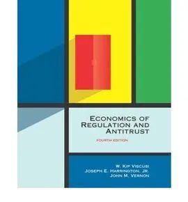 Economics Of Regulation And Antitrust 4E