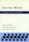 Electric Words. Dictionaries, Computers, And Meanings
