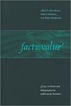 FACT AND VALUE : ESSAYS ON ETHICS AND METAPHYSICS FOR JUDITH JARVIS THOMSON