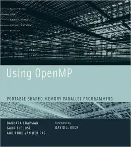 Using Openmp: Portable Shared Memory Parallel Programming